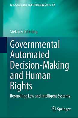 Fester Einband Governmental Automated Decision-Making and Human Rights von Stefan Schäferling