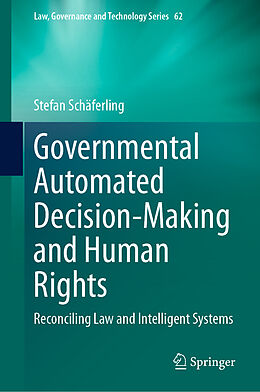 Livre Relié Governmental Automated Decision-Making and Human Rights de Stefan Schäferling