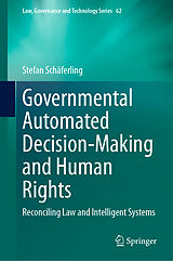 E-Book (pdf) Governmental Automated Decision-Making and Human Rights von Stefan Schäferling