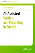 E-Book (pdf) AI-Assisted Writing and Presenting in English von Adrian Wallwork