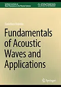 E-Book (pdf) Fundamentals of Acoustic Waves and Applications von Sanichiro Yoshida