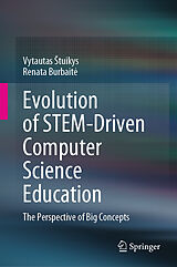 eBook (pdf) Evolution of STEM-Driven Computer Science Education de Vytautas Stuikys, Renata Burbaite