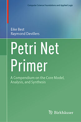 Livre Relié Petri Net Primer de Raymond Devillers, Eike Best