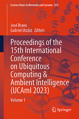 eBook (pdf) Proceedings of the 15th International Conference on Ubiquitous Computing & Ambient Intelligence (UCAmI 2023) de 