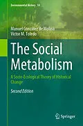 E-Book (pdf) The Social Metabolism von Manuel González de Molina, Víctor M. Toledo