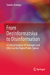 eBook (pdf) From Dezinformatsiya to Disinformation de Suania Acampa