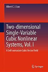 eBook (pdf) Two-dimensional Single-Variable Cubic Nonlinear Systems, Vol. I de Albert C. J. Luo