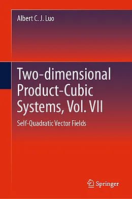 E-Book (pdf) Two-dimensional Product Cubic Systems, Vol. VII von Albert C. J. Luo
