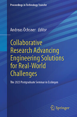 Couverture cartonnée Collaborative Research Advancing Engineering Solutions for Real-World Challenges de 