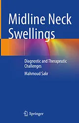 E-Book (pdf) Midline Neck Swellings von Mahmoud Sakr