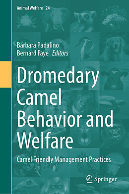 Livre Relié Dromedary Camel Behavior and Welfare de 