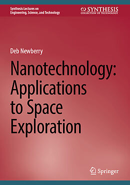 Livre Relié Nanotechnology: Applications to Space Exploration de Deb Newberry