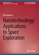 eBook (pdf) Nanotechnology: Applications to Space Exploration de Deb Newberry