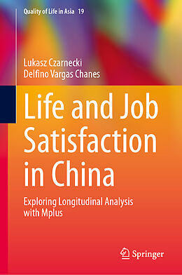 Fester Einband Life and Job Satisfaction in China von Delfino Vargas Chanes, Lukasz Czarnecki