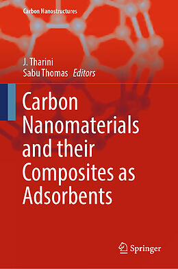 Fester Einband Carbon Nanomaterials and their Composites as Adsorbents von 