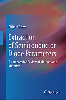 Livre Relié Extraction of Semiconductor Diode Parameters de Richard Ocaya