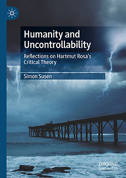 Livre Relié Humanity and Uncontrollability de Simon Susen