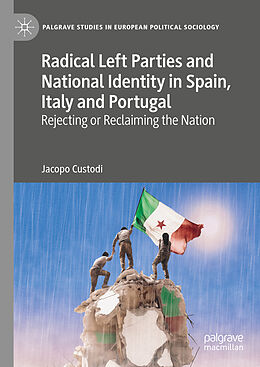 eBook (pdf) Radical Left Parties and National Identity in Spain, Italy and Portugal de Jacopo Custodi