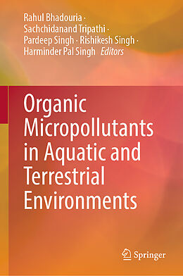 Livre Relié Organic Micropollutants in Aquatic and Terrestrial Environments de 