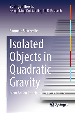 eBook (pdf) Isolated Objects in Quadratic Gravity de Samuele Silvervalle