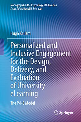 eBook (pdf) Personalized and Inclusive Engagement for the Design, Delivery, and Evaluation of University eLearning de Hugh Kellam