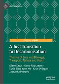 E-Book (pdf) A Just Transition to Decarbonisation von Diane Kraal, Gerry Nagtzaam, Susie Siew Yuen Ho