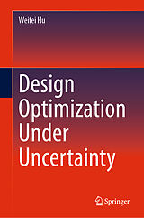 eBook (pdf) Design Optimization Under Uncertainty de Weifei Hu