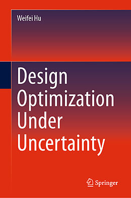 eBook (pdf) Design Optimization Under Uncertainty de Weifei Hu