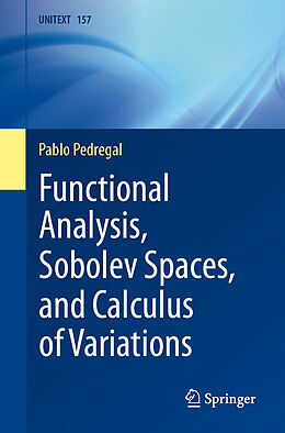 Couverture cartonnée Functional Analysis, Sobolev Spaces, and Calculus of Variations de Pablo Pedregal