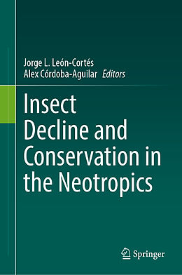 Livre Relié Insect Decline and Conservation in the Neotropics de 