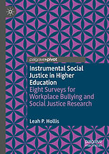 E-Book (pdf) Instrumental Social Justice in Higher Education von Leah P. Hollis