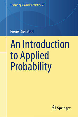 Livre Relié An Introduction to Applied Probability de Pierre Brémaud