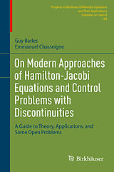 E-Book (pdf) On Modern Approaches of Hamilton-Jacobi Equations and Control Problems with Discontinuities von Guy Barles, Emmanuel Chasseigne