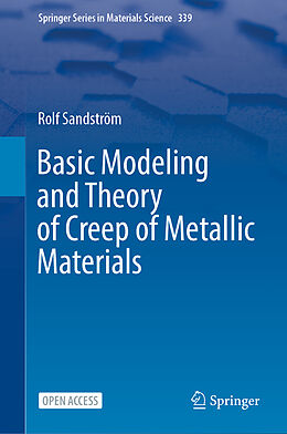 Fester Einband Basic Modeling and Theory of Creep of Metallic Materials von Rolf Sandström