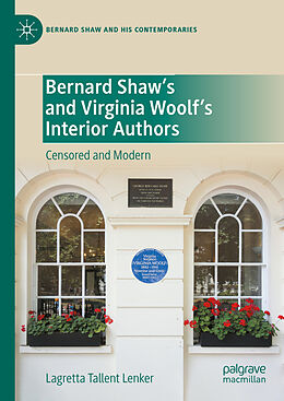 Livre Relié Bernard Shaw s and Virginia Woolf s Interior Authors de Lagretta Tallent Lenker