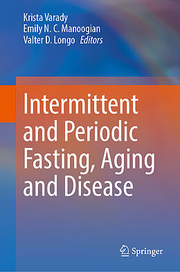 Livre Relié Intermittent and Periodic Fasting, Aging and Disease de 