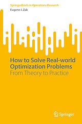 E-Book (pdf) How to Solve Real-world Optimization Problems von Eugene J. Zak
