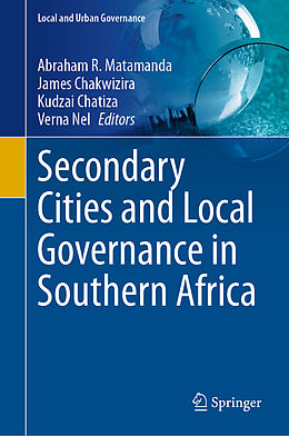 Livre Relié Secondary Cities and Local Governance in Southern Africa de 