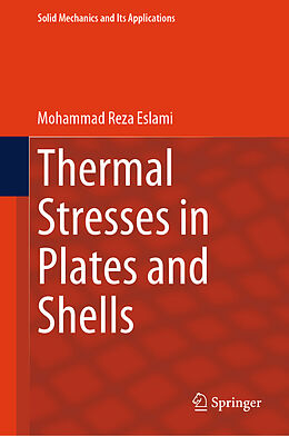 Livre Relié Thermal Stresses in Plates and Shells de Mohammad Reza Eslami