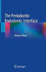Fester Einband The Periodontic-Endodontic Interface von Shiyana Eliyas