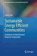 E-Book (pdf) Sustainable Energy Efficient Communities von Carlos Cruz