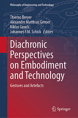 Livre Relié Diachronic Perspectives on Embodiment and Technology de 