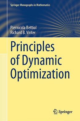 Livre Relié Principles of Dynamic Optimization de Richard B. Vinter, Piernicola Bettiol