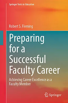 E-Book (pdf) Preparing for a Successful Faculty Career von Robert S. Fleming