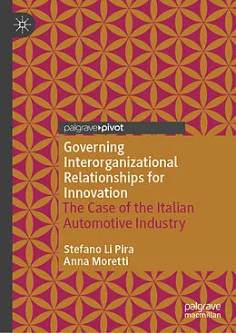 E-Book (pdf) Governing Interorganizational Relationships for Innovation von Stefano Li Pira, Anna Moretti
