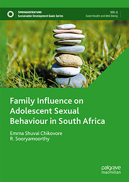 Livre Relié Family Influence on Adolescent Sexual Behaviour in South Africa de R. Sooryamoorthy, Emma Shuvai Chikovore