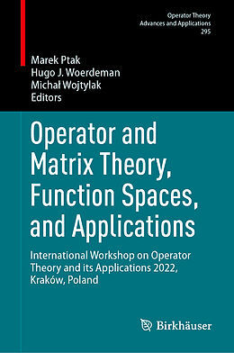 Livre Relié Operator and Matrix Theory, Function Spaces, and Applications de 