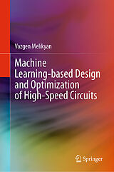 E-Book (pdf) Machine Learning-based Design and Optimization of High-Speed Circuits von Vazgen Melikyan