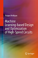 eBook (pdf) Machine Learning-based Design and Optimization of High-Speed Circuits de Vazgen Melikyan