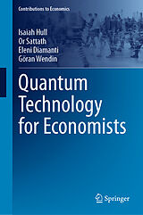 E-Book (pdf) Quantum Technology for Economists von Isaiah Hull, Or Sattath, Eleni Diamanti